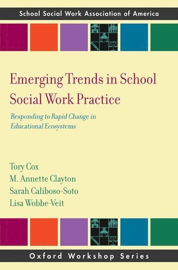 Emerging Trends in School Social Work Practice