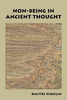 Non-Being in Ancient Thought 1