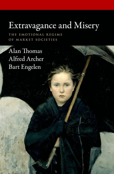 Alan Thomas, Alfred Archer, Bart Engelen - Extravagance and Misery, Inbunden