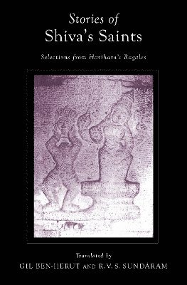 bokomslag Stories of Shivas Saints: Selections from Hariharas Ragales