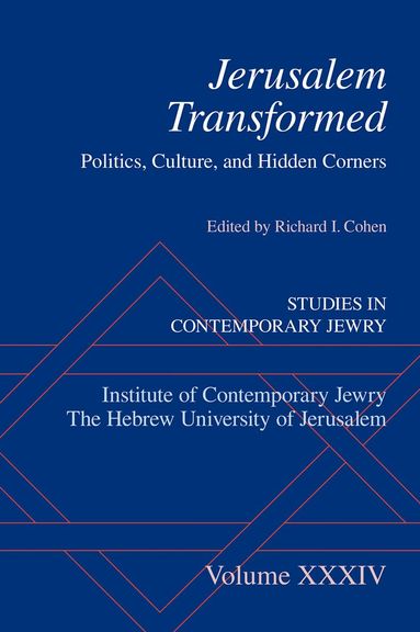 Richard I. Cohen - Jerusalem Transformed, Inbunden
