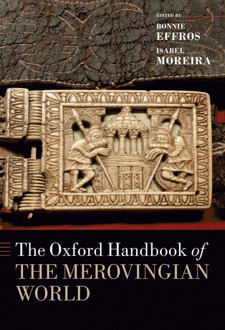 Bonnie Effros, Isabel Moreira, Bonnie Effros, Isabel Moreira, University of British Columbia) Effros, Bonnie (Head of the Department of History, Head of the Department of History, University of Utah) Moreira, Isabel (Distinguished Professor, Distinguished Professor - The Oxford Handbook of the Merovingian World, Häftad