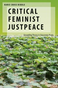 bokomslag Critical Feminist Justpeace