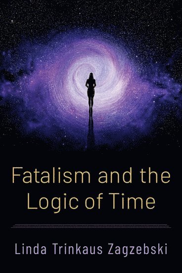 Fatalism and the Logic of Time 1