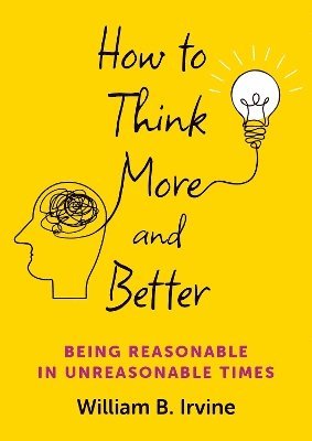 bokomslag How to Think More and Better