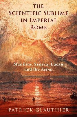 The Scientific Sublime in Imperial Rome 1