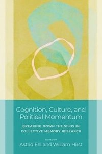bokomslag Cognition, Culture, and Political Momentum
