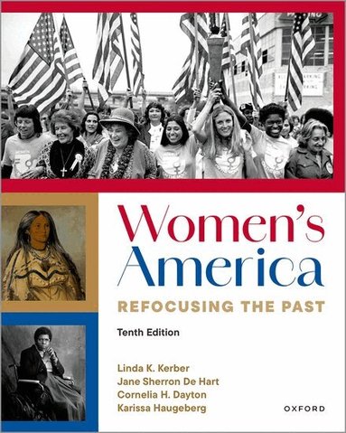 Linda K. Kerber, Jane Sherron De Hart, Cornelia H. Dayton, Karissa Haugeberg - Women's America, Häftad