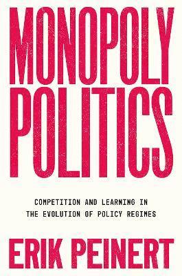 bokomslag Monopoly Politics