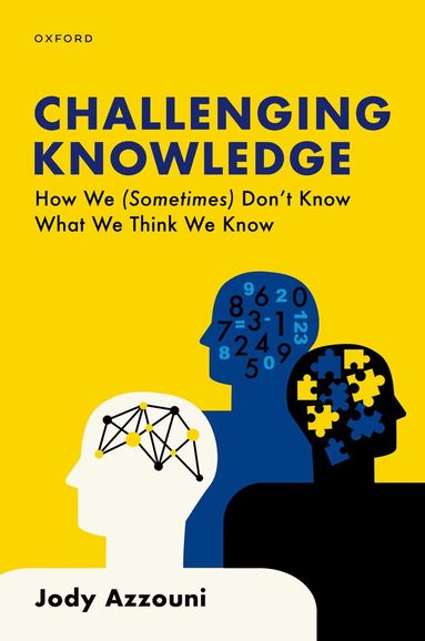 Jody Azzouni - Challenging Knowledge, Inbunden