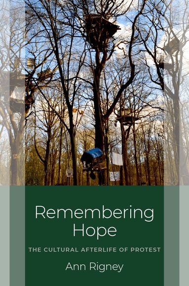 Ann Rigney - Remembering Hope, Inbunden