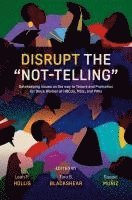 bokomslag Disrupt the "Not-Telling"