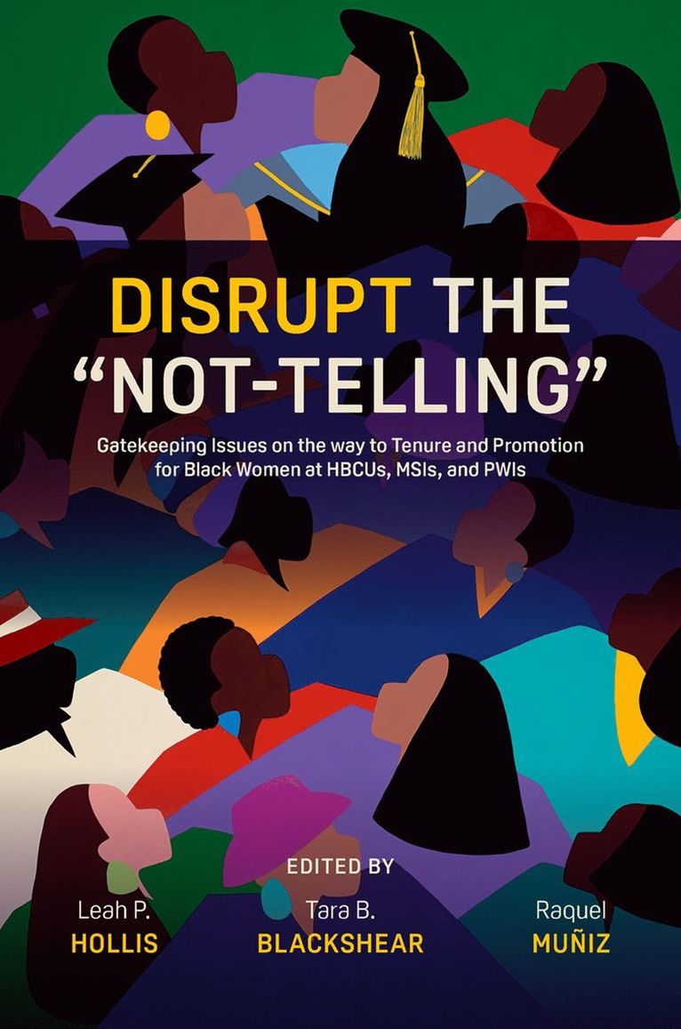 Disrupt the “Not-Telling”