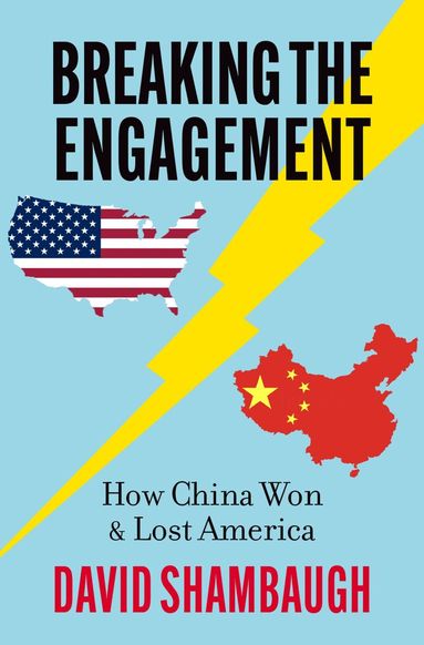 David Shambaugh - Breaking the Engagement, Inbunden
