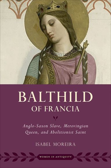 Isabel Moreira - Balthild of Francia, Häftad