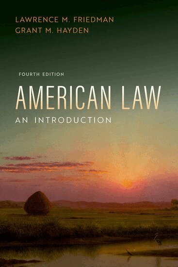 Lawrence M. Friedman, Grant M. Hayden - American Law, Häftad
