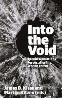 bokomslag Into the Void: Special Operations Forces After the War on Terror