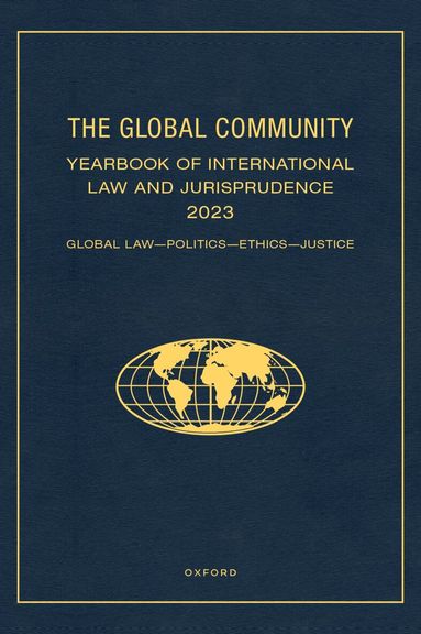 Giuliana Ziccardi Capaldo - The Global Community Yearbook of International Law and Jurisprudence 2023, Inbunden