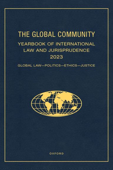 bokomslag The Global Community Yearbook of International Law and Jurisprudence 2023