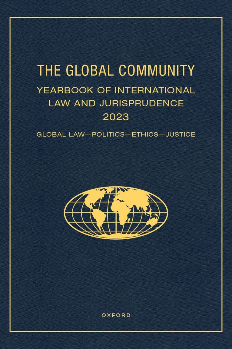 The Global Community Yearbook of International Law and Jurisprudence 2023