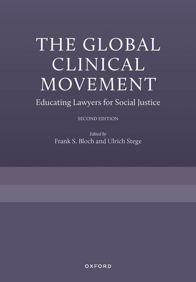 Frank S. Bloch, Ulrich Stege - The Global Clinical Movement, Inbunden