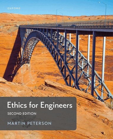 Martin Peterson - Ethics for Engineers, Häftad