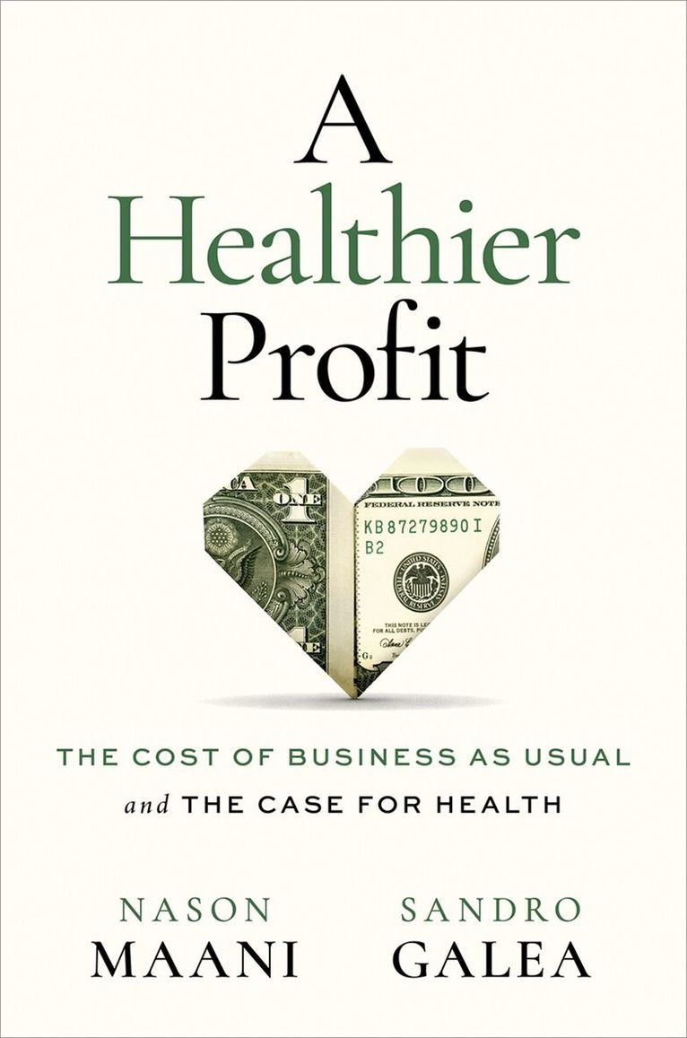 Nason Maani, Sandro Galea - A Healthier Profit, Inbunden. Tillgänglighet: Kommande