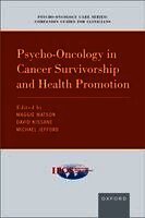 Psycho-Oncology in Cancer Survivorship and Health Promotion