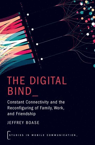 The Digital Bind