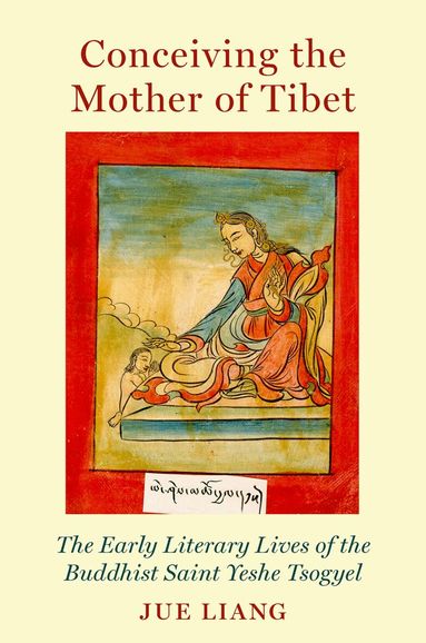 Jue Liang - Conceiving the Mother of Tibet, Inbunden