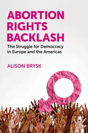 Alison Brysk - Abortion Rights Backlash, Inbunden