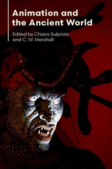 Chiara Sulprizio, C. W. Marshall - Animation and the Ancient World, Inbunden