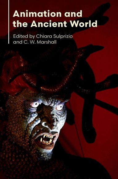 Chiara Sulprizio, C. W. Marshall - Animation and the Ancient World, Häftad