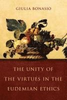 bokomslag The Unity of the Virtues in Eudemian Ethics