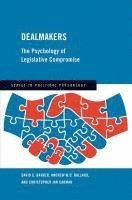 bokomslag Dealmakers: The Psychology of Legislative Compromise