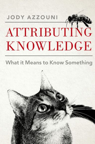 Jody Azzouni - Attributing Knowledge, Häftad