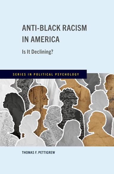 Thomas F. Pettigrew - Anti-Black Racism in America, Inbunden