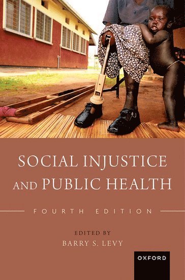 Social Injustice and Public Health