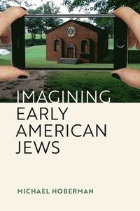 bokomslag Imagining Early American Jews