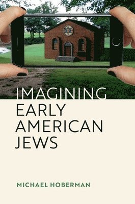 bokomslag Imagining Early American Jews
