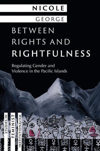bokomslag Between Rights and Rightfulness