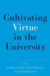 bokomslag Cultivating Virtue in the University