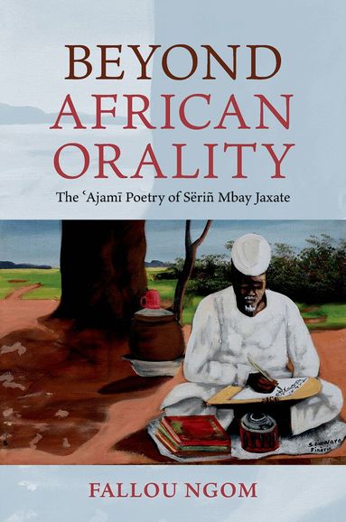 Fallou Ngom - Beyond African Orality, Inbunden