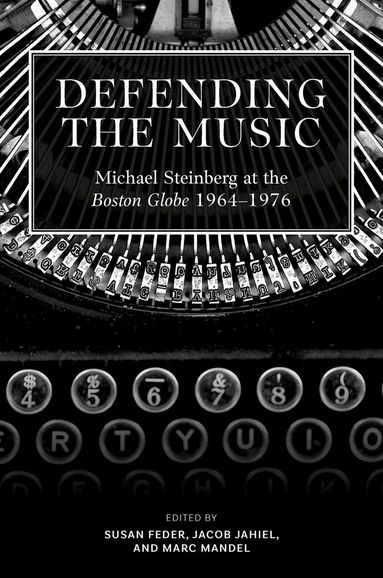 Susan Feder, Jacob Jahiel, Marc Mandel - Defending the Music, Inbunden