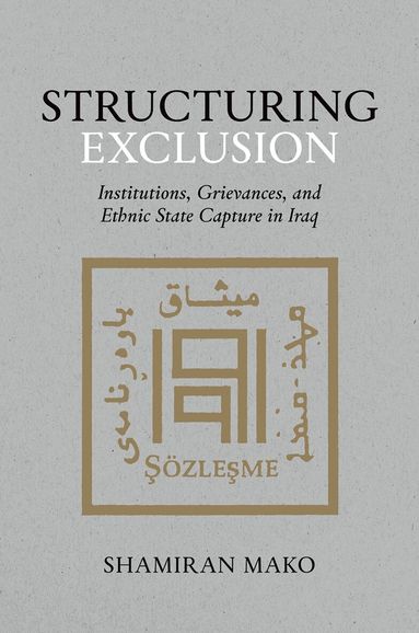 Shamiran Mako - Structuring Exclusion, Inbunden
