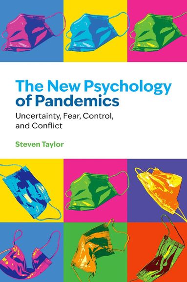 Steven Taylor - The New Psychology of Pandemics, Inbunden