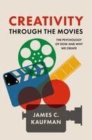 James C. Kaufman - Creativity Through the Movies, Inbunden