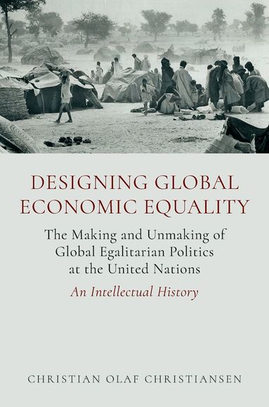 Christian Olaf Christiansen - Designing Global Economic Equality, Häftad