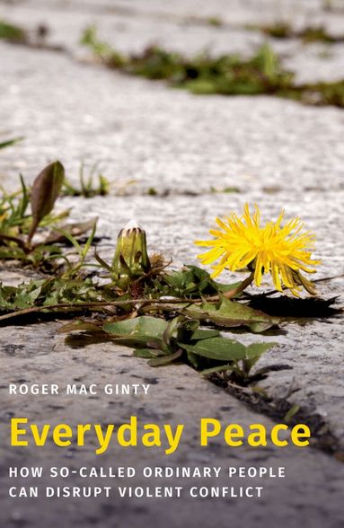 Roger Mac Ginty - Everyday Peace, Häftad