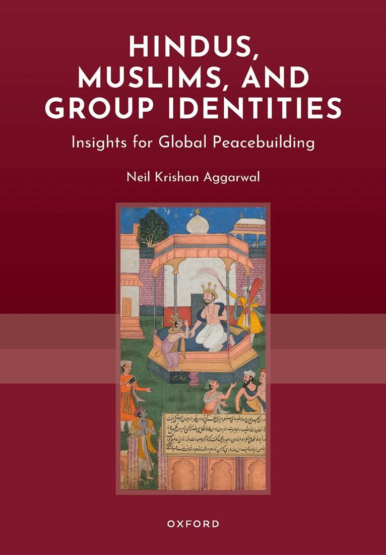 Neil Krishan Aggarwal - Hindus, Muslims, and Group Identities, Inbunden